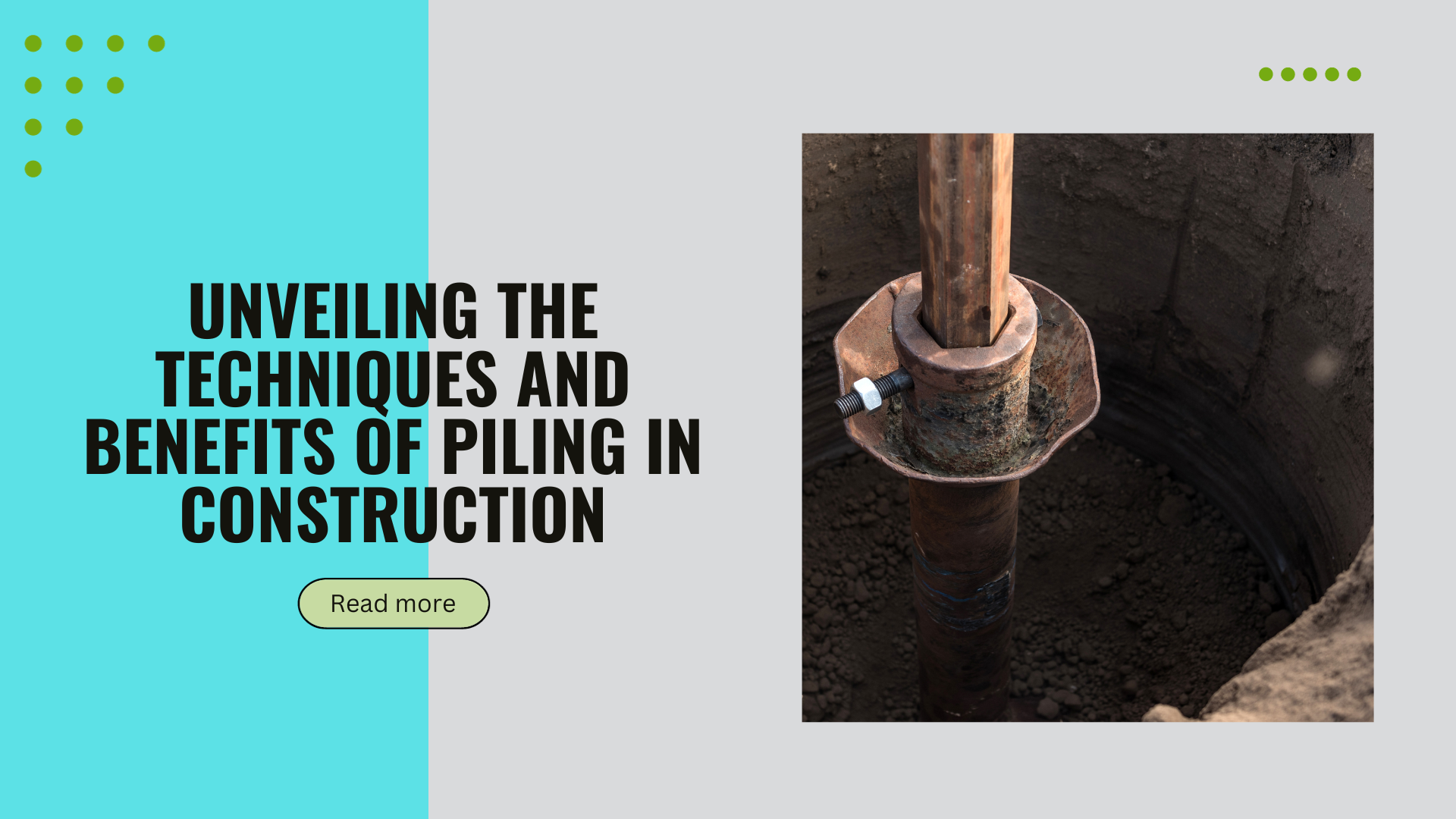 Techniques and benefits of piling in construction - Geobear UAE